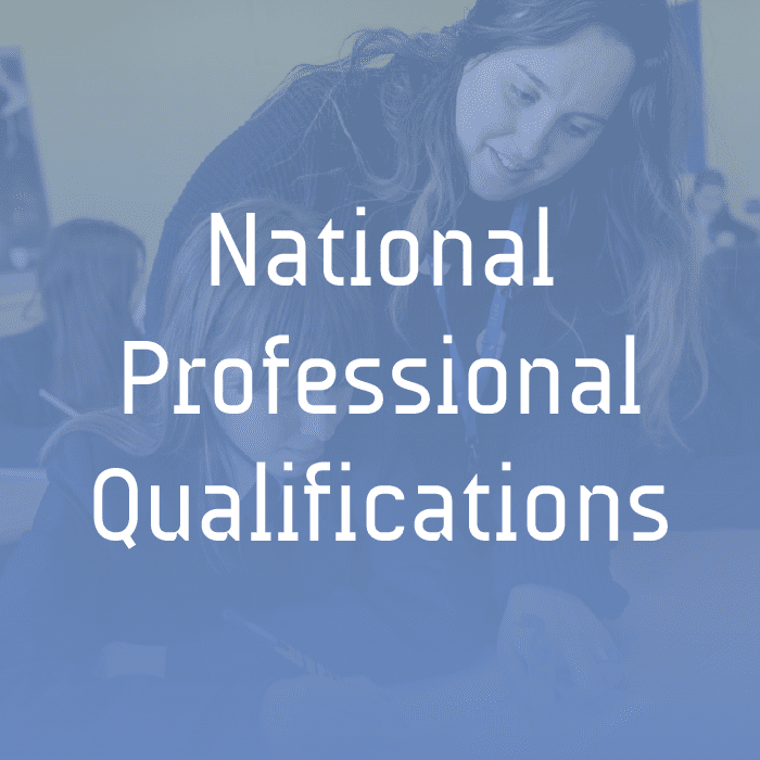 National Professional Qualifications